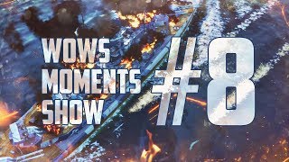 WoWs Moments Show #8 - Не попадайте в такие ситуации!