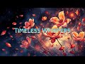Sweet memory in the form of  "Timeless Whispers"