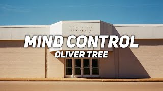 Video thumbnail of "MIND CONTROL - oliver tree - lyrics"