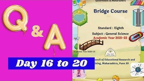 Bridge Course , Standard - 8th , Subject - G.Science,  Day 16, 17, 18, 19 & 20.