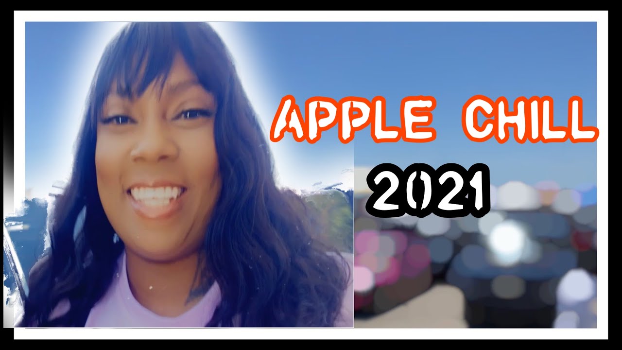 APPLE CHILL 2021 YouTube