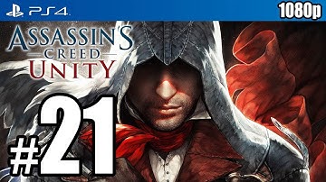 Assassin’s Creed Unity (PS4) Walkthrough PART 21 [1080p] TRUE-HD QUALITY