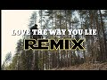 Dj love the way you lie  remix santuy terbaru viral tiktok 2020