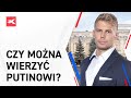 Czy można wierzyć Putinowi? - Bliżej rynków,  11.03.2022