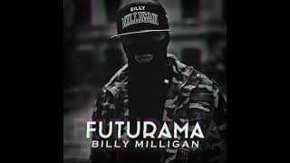 Billy Milligan - Руки в потолок