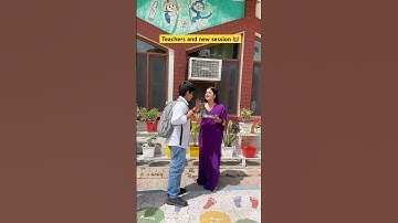 School teachers and new session 👩‍🏫 #shorts #ytshorts #sejalgabashorts #teteachers ife achers