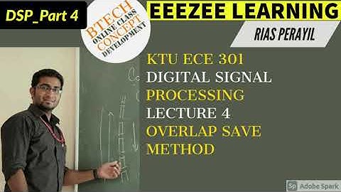 DSP Part 4: overlap save method # very important for ktu exam#
