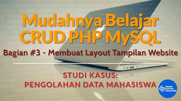 Bagian 3 - Membuat Layout Tampilan Website | Mudahnya CRUD PHP MySQL | Tutorial Web Programming