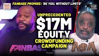 Black-Owned Social Media Upstart Fanbase Launches UNPRECEDENTED $17M Equity Crowdfunding Campaign