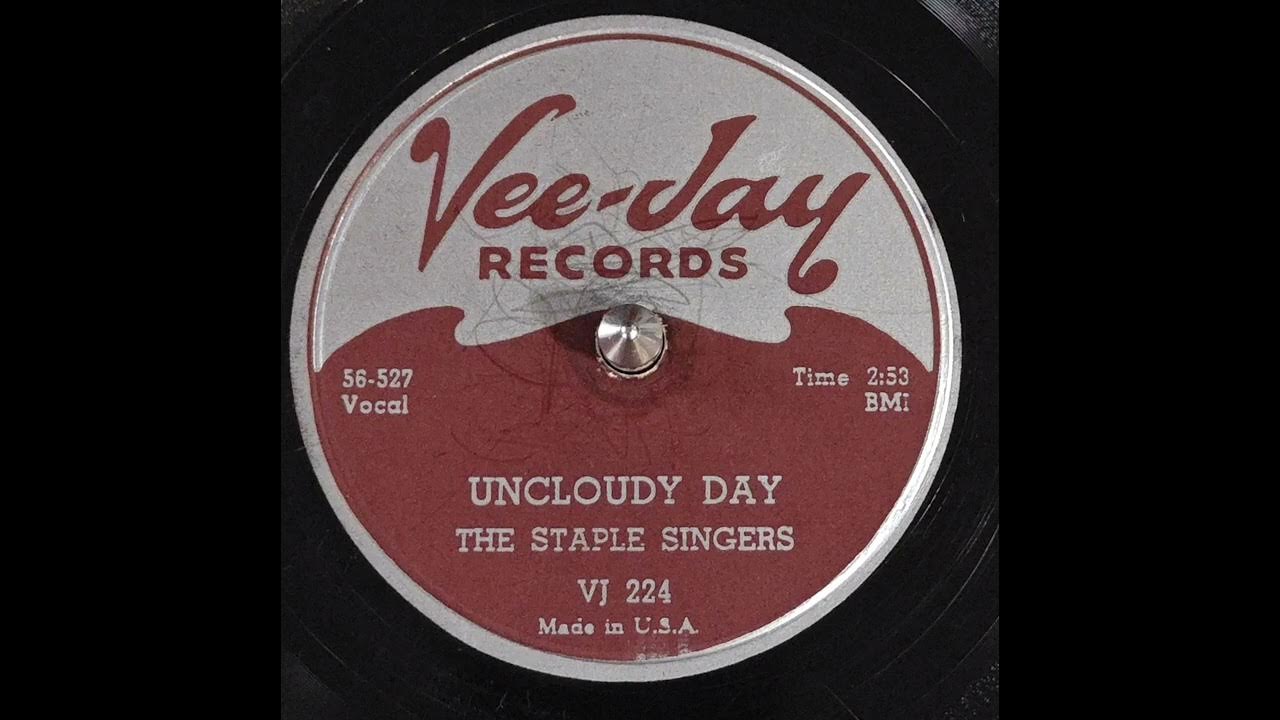 Staple Singers Uncloudy Day (1956) YouTube
