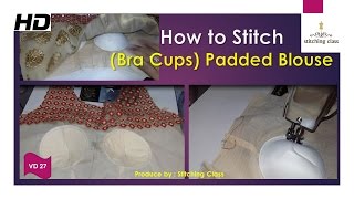 Padded blouse cutting and stitching