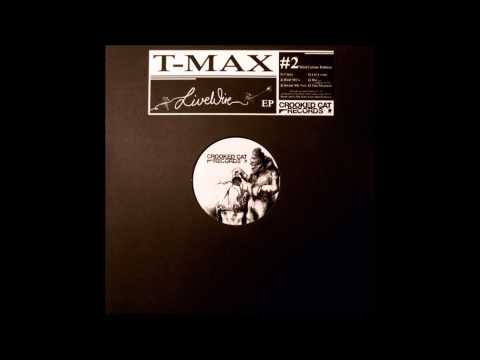T-Max — T-Max – Live Wire EP -Let Loose-