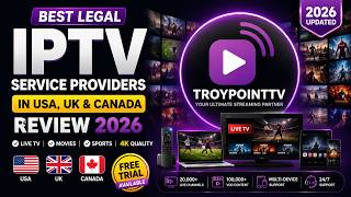 Legal Best IPTV Service Providers In USA, UK & Canada - (Review 2026 & Free Trial)