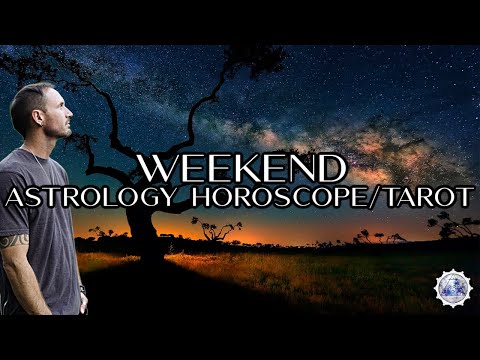 Weekend Astrology Horoscope/Tarot