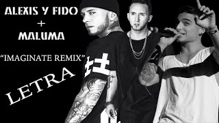 Alexis y Fido Feat Maluma - Imaginate Remix Resimi
