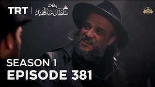 Payitaht sultan Abdul Hamid | season 1 | Episode 381 | in Urdu Dubbed