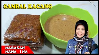 cara buat Sambal kacang enak, awet tahan lama // sambel kacang mama ina yang enak