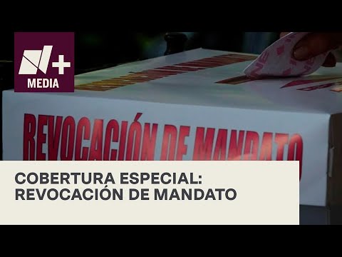 En vivo Cobertura especial: Revocación de Mandato 2022. #R22