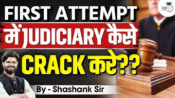 FIRST ATTEMPT में JUDICIARY कैसे CRACK करे??By - Shashank Sir | StudyIQ Judiciary
