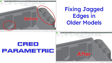 Creo Parametric - Fixing Jagged Edge Appearances in Older Models