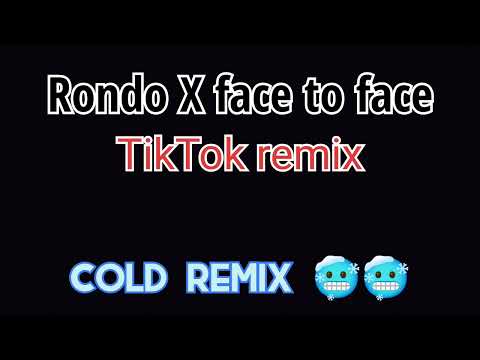 Rondo X Face To Face TikTok Remix