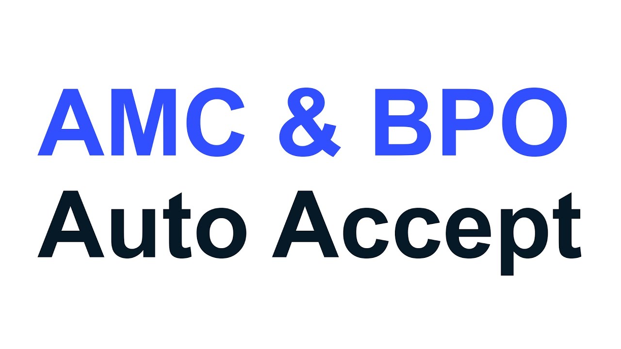 Automatically accept orders from AMC/BPO companies