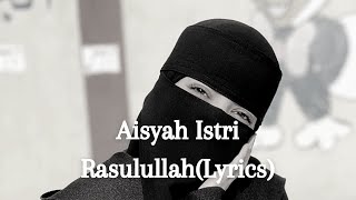 Aisyah Istri Rosulullah /Самый красивый нашид❤️‍🩹  (lyrics)