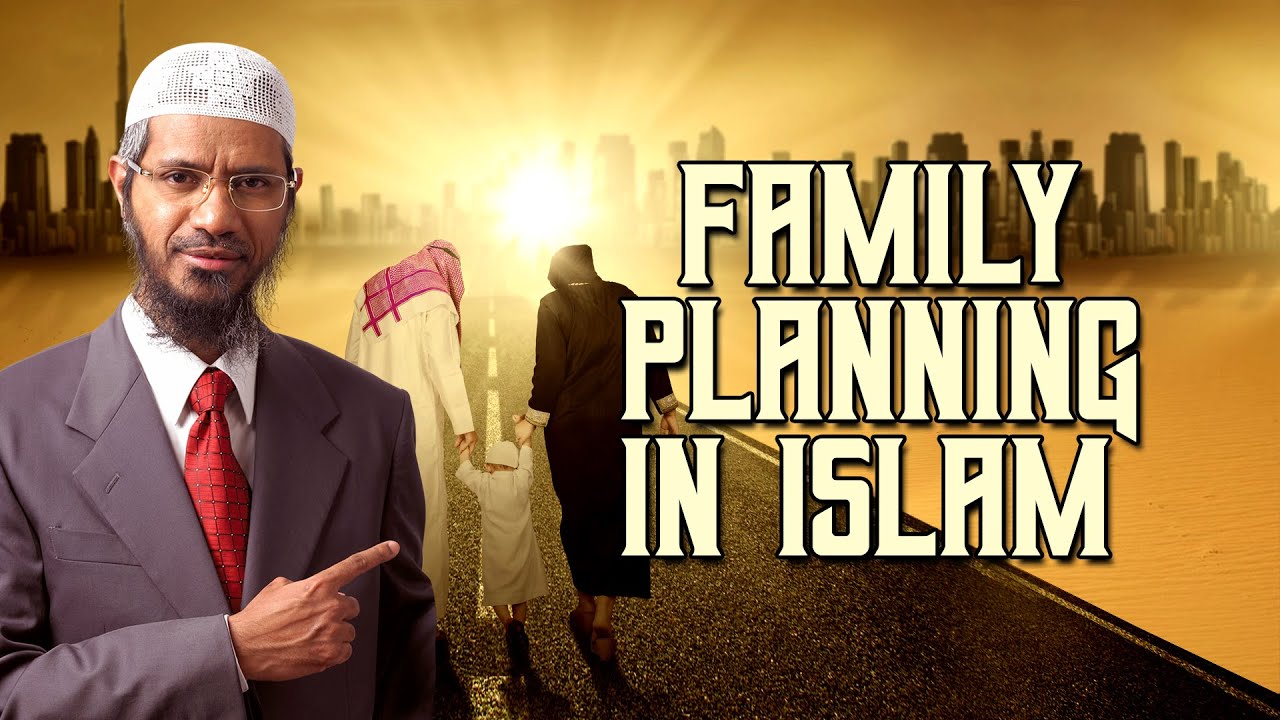 Family Planning in Islam Dr Zakir Naik YouTube