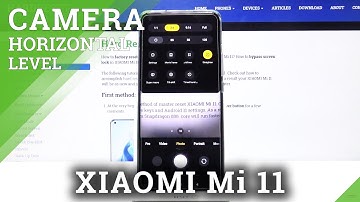 How to Activate Camera Leveler in XIAOMI Mi 11 – Find Straighten Option