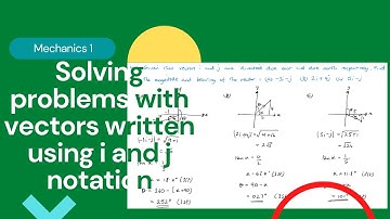 Solving problems with vectors written using i and j notation (Edexcel IAL M1 3.2)