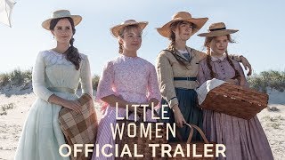 LITTLE WOMEN - Official Trailer #1 -  In Cinemas Feb 19