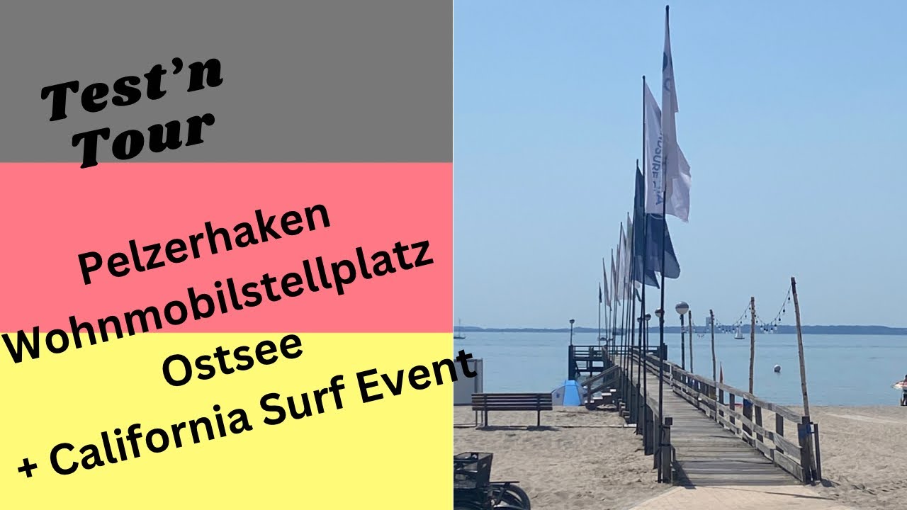 Ostseestellplatz Pelzerhaken Hinrichs, California Surf Event, Axel Prahl Bank, Besuch in Neustadt