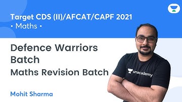 Maths Revision Batch (Day - 8) | Defence Warriors Batch | Target CDS/AFCAT/CAPF 2021 | Mohit Sir