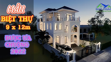 [MẪU 3D] Biệt Thự 2 Tầng - [9 x12m] - Được Ưa Chuộng Năm 2022