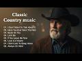 I Don`t want to Talk About it, Stuck On You, Let It Be, - Classic Country Music 60s, 70s, 80s