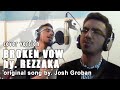 download Josh Groban BROKEN VOW Cover version by REZZAKA - REZA ZAKARYA download Josh Groban BROKEN VOW Cover version by REZZAKA - REZA ZAKARYA
