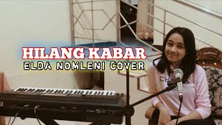 ELDA NOMLENI COVER - HILANG KABAR|||MANN WM X OMCON SB