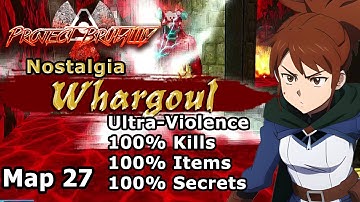 Project Brutality ► Nostalgia ► MAP27: Whargoul ► Ultra-Violence 100%