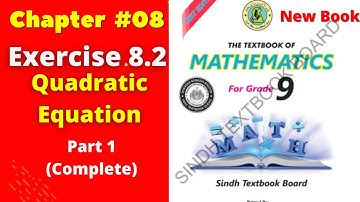 Unit 8 Ex# 8.2 Quadratic Equation class 9 New Math Book Karachi|Sindh Board|Quadratic Formula|Part 1