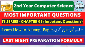 SECOND YEAR COMPUTER SCIENCE Ch 01- 03 MOST IMPORTANT QUESTIONS - Guess Paper-2nd Year Computer-ICS