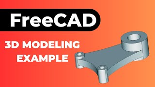 3D Modeling Example in FREE 3D CAD | FreeCAD Training