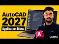 AutoCAD 2027 Application Menu Explained for Beginners