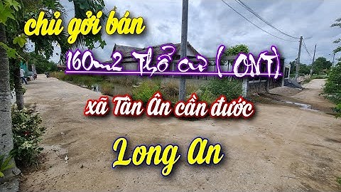 ( đất đã bán)Chủ gởi bán 160m2 thổ cư xã tân ân cần đước Long An