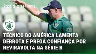 AMÉRICA PERDE DE VIRADA PARA O BOTAFOGO-SP, E UMBERTO LOUZER APONTA DESATENÇÃO NA EQUIPE