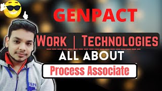 All About Genpact Process Associate Job | Work | Trainings | Hike | Salary | Genpact Work Life