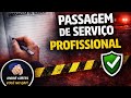 COMO FAZER UMA PASSAGEM DE SERVIÇO PROFISSIONAL