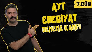 AYT Edebiyat Deneme Kampı / 7.Gün / Rüştü Hoca