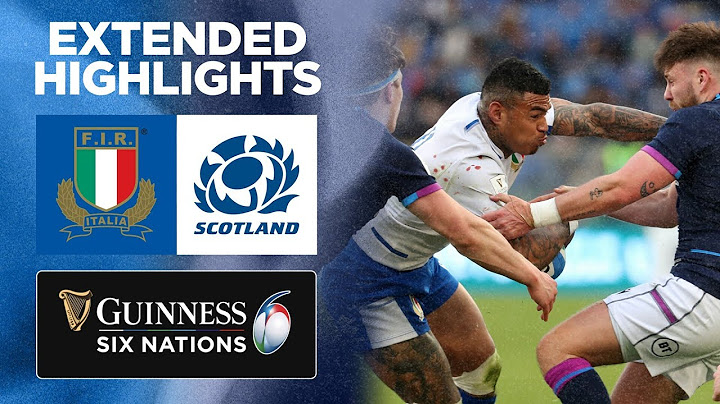 Italy v Scotland | Extended Highlights | 2022 Guinness Six Nations