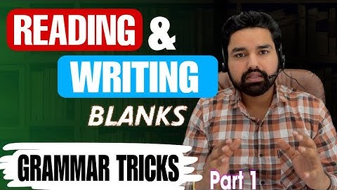 Reading Writing blanks | PTE | Grammar Tips & Tricks