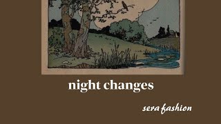 اغنية (night changes)  بدون موسيقى